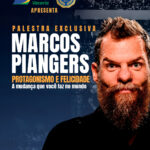 Marcos Piangers em Vacaria – palestra Protagonismo e Felicidade – CDL Vacaria 35 anos