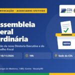 Convocação para a Assembleia Geral Ordinária da CDL Vacaria em 18/11/2026, às 19h, na sede da CDL, com eleição da Diretoria Executiva e do Conselho Fiscal